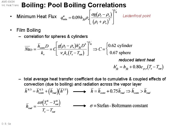 AME 60634 Int. Heat Trans. Boiling: Pool Boiling Correlations • Minimum Heat Flux Leidenfrost AME 60634 Int. Heat Trans. Boiling: Pool Boiling Correlations • Minimum Heat Flux Leidenfrost