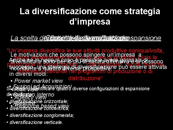 La diversificazione come strategia d’impresa diediversificazione La scelta dei IConcetto motivi Business della diversificazione