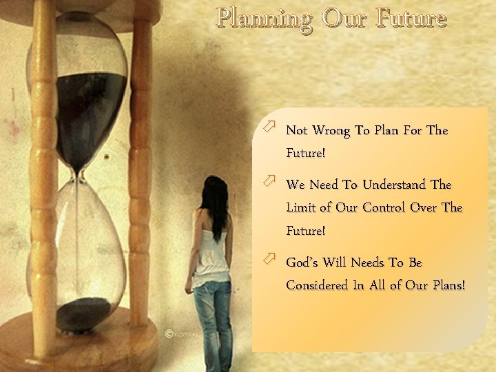 Planning Our Future ö Not Wrong To Plan For The Future! ö We Need Planning Our Future ö Not Wrong To Plan For The Future! ö We Need