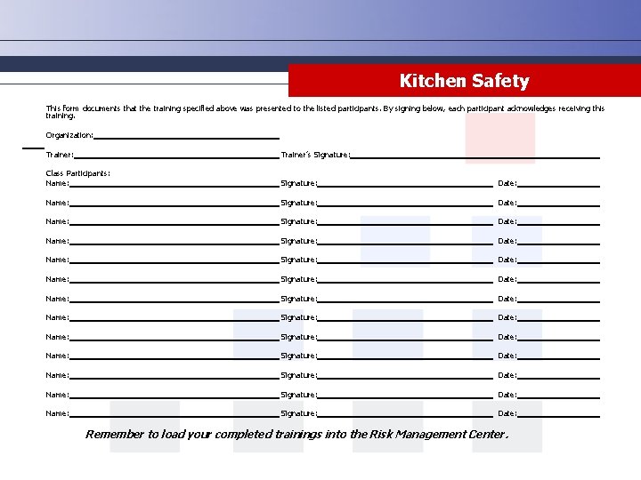 Kitchen Safety This form documents that the training specified above was presented to the