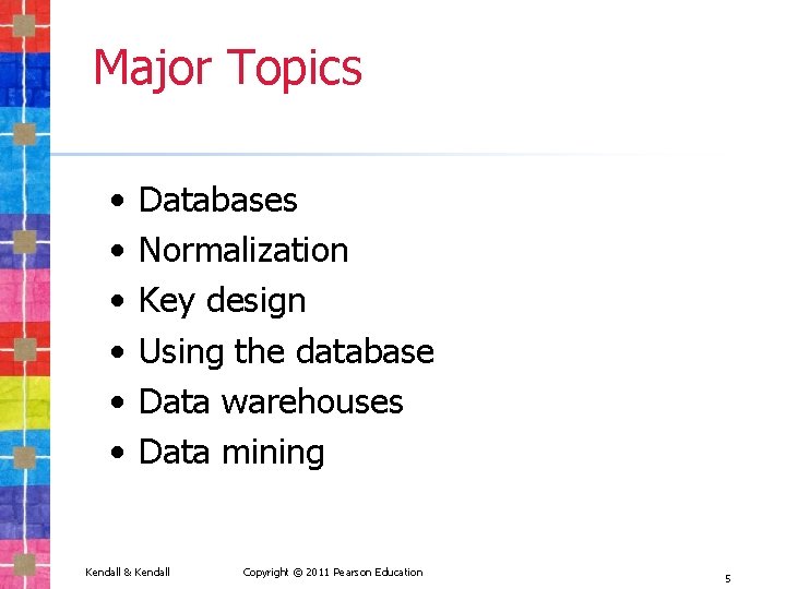 13 Designing Databases Systems Analysis and Design 8