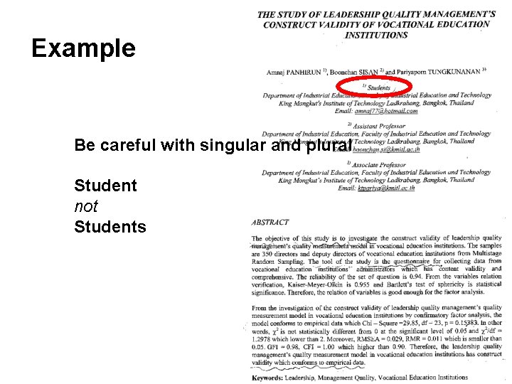 Example Be careful with singular and plural Student not Students Example Be careful with singular and plural Student not Students