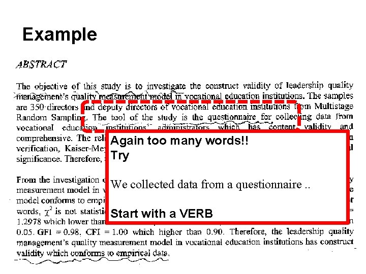 Example Again too many words!! Try We collected data from a questionnaire. . Start Example Again too many words!! Try We collected data from a questionnaire. . Start