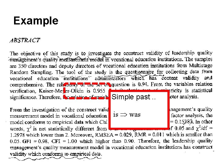 Example Simple past. . is was Example Simple past. . is was