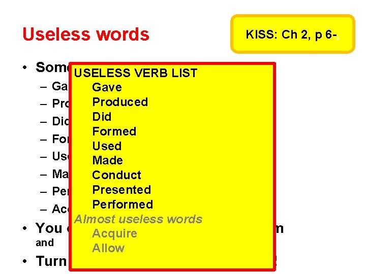 Useless words KISS: Ch 2, p 6 -, • Some. USELESS words you can. Useless words KISS: Ch 2, p 6 -, • Some. USELESS words you can.