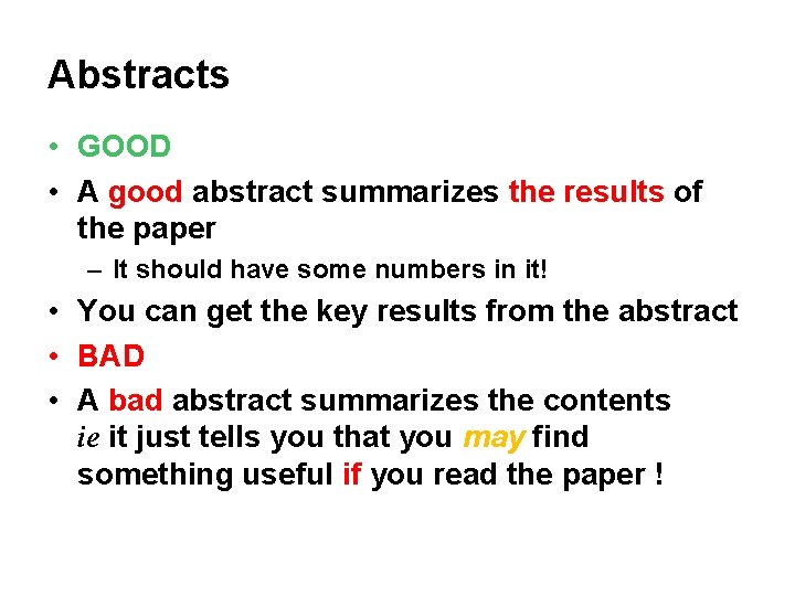 Abstracts • GOOD • A good abstract summarizes the results of the paper – Abstracts • GOOD • A good abstract summarizes the results of the paper –