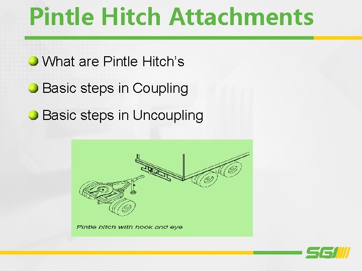 Pintle Hitch Attachments What are Pintle Hitch’s Basic steps in Coupling Basic steps in