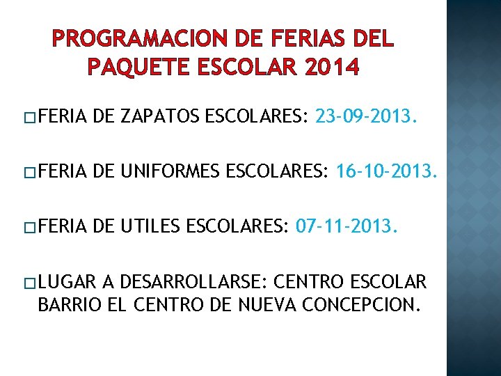 PROGRAMACION DE FERIAS DEL PAQUETE ESCOLAR 2014 � FERIA DE ZAPATOS ESCOLARES: 23 -09