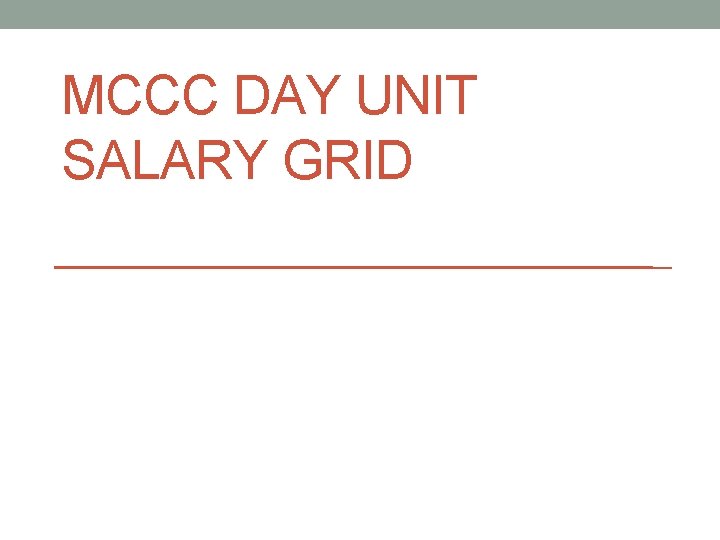 MCCC DAY UNIT SALARY GRID 