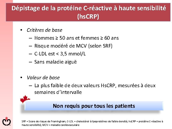  Dépistage de la protéine C-réactive à haute sensibilité (hs. CRP) • Critères de