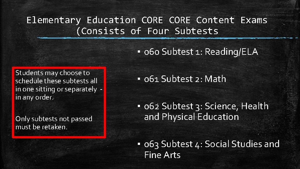 Elementary Education CORE Content Exams (Consists of Four Subtests ▪ 060 Subtest 1: Reading/ELA Elementary Education CORE Content Exams (Consists of Four Subtests ▪ 060 Subtest 1: Reading/ELA