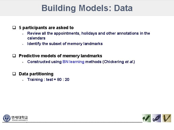 Building Models: Data q 5 participants are asked to Review all the appointments, holidays Building Models: Data q 5 participants are asked to Review all the appointments, holidays
