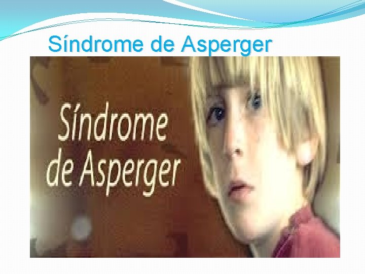 Síndrome de Asperger 