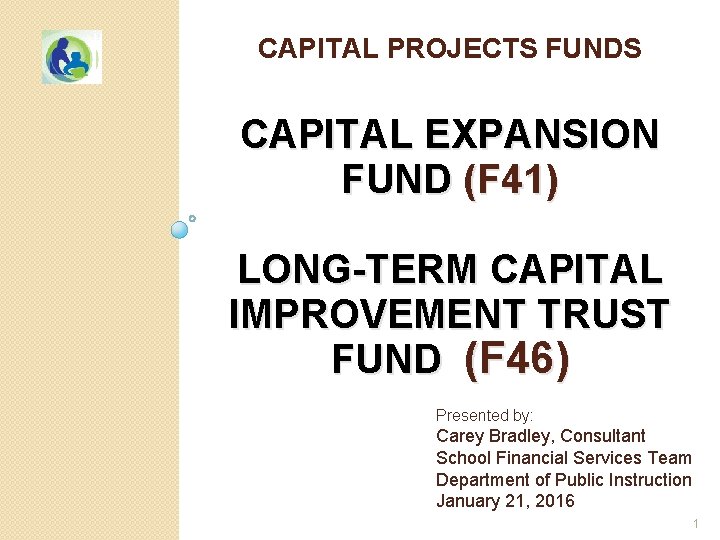 CAPITAL PROJECTS FUNDS CAPITAL EXPANSION FUND (F 41) LONG-TERM CAPITAL IMPROVEMENT TRUST FUND (F