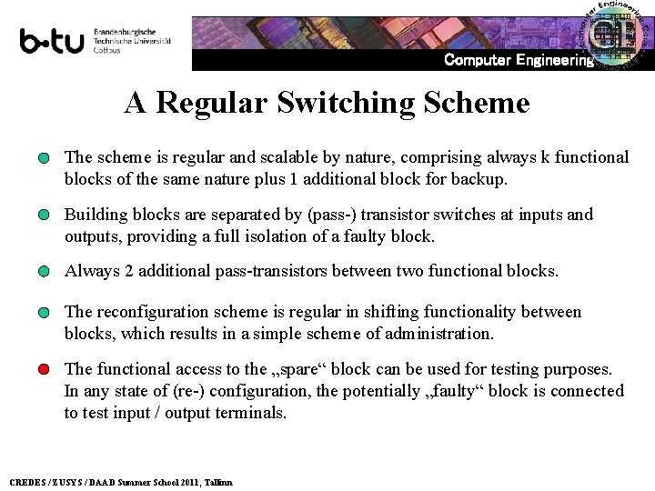 Computer Engineering A Regular Switching Scheme The scheme is regular and scalable by nature,