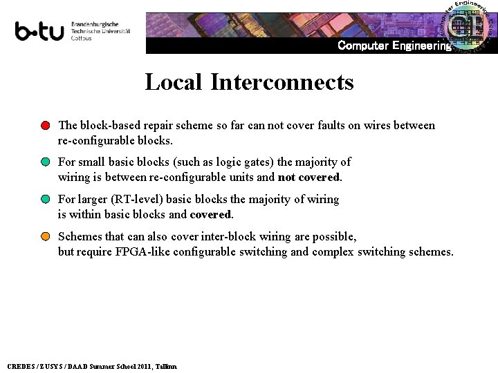 Computer Engineering Local Interconnects The block-based repair scheme so far can not cover faults