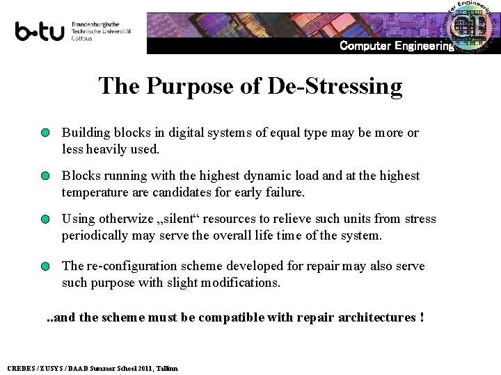 Computer Engineering The Purpose of De-Stressing Building blocks in digital systems of equal type