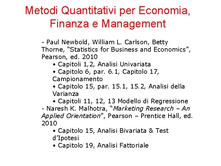 Metodi Quantitativi per Economia, Finanza e Management - Paul Newbold, William L. Carlson, Betty
