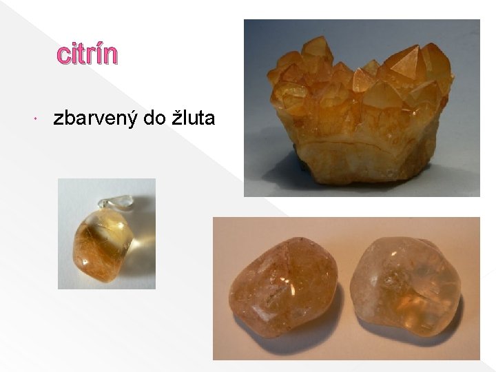 citrín zbarvený do žluta 