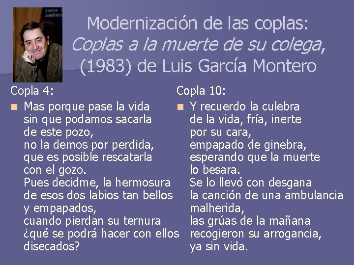 Modernización de las coplas: Coplas a la muerte de su colega, (1983) de Luis