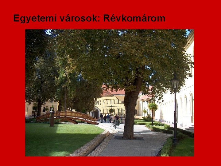 Egyetemi városok: Révkomárom 