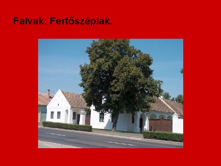 Falvak: Fertőszéplak. 