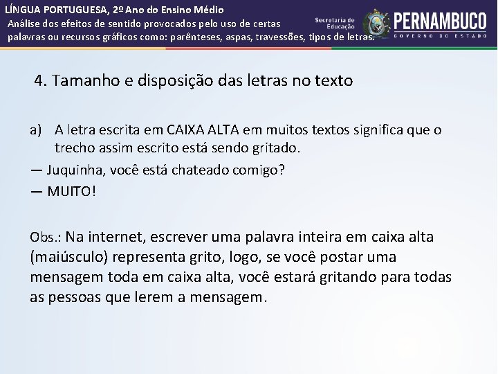 LÍNGUA PORTUGUESA, 2º Ano do Ensino Médio Análise dos efeitos de sentido provocados pelo