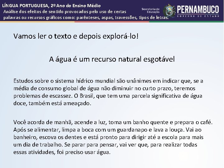 LÍNGUA PORTUGUESA, 2º Ano do Ensino Médio Análise dos efeitos de sentido provocados pelo