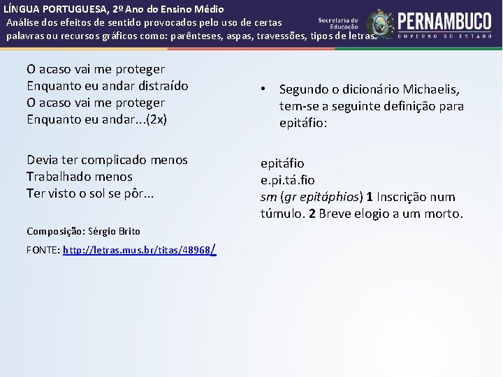 LÍNGUA PORTUGUESA, 2º Ano do Ensino Médio Análise dos efeitos de sentido provocados pelo