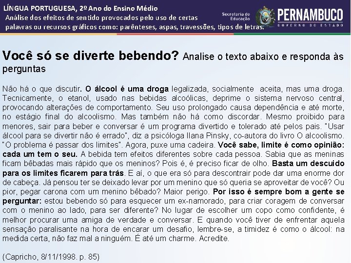 LÍNGUA PORTUGUESA, 2º Ano do Ensino Médio Análise dos efeitos de sentido provocados pelo