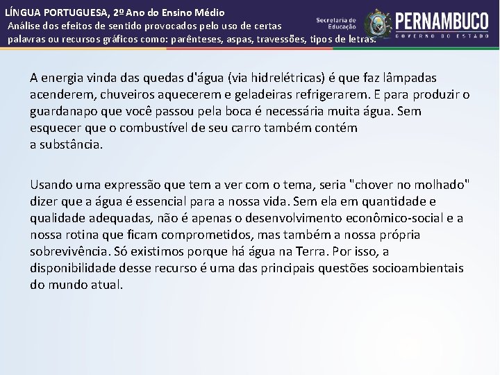 LÍNGUA PORTUGUESA, 2º Ano do Ensino Médio Análise dos efeitos de sentido provocados pelo