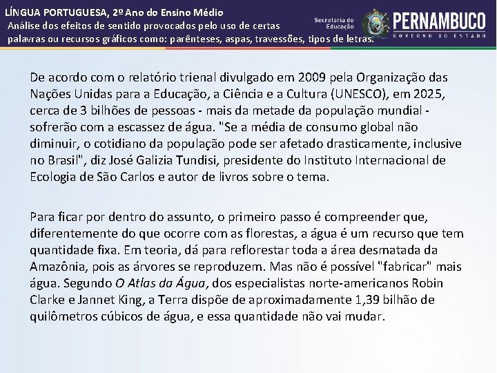 LÍNGUA PORTUGUESA, 2º Ano do Ensino Médio Análise dos efeitos de sentido provocados pelo