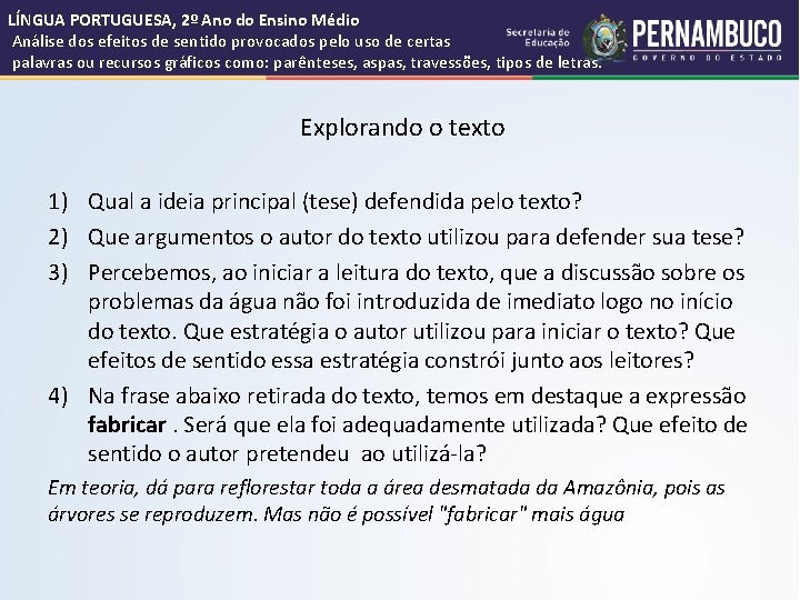 LÍNGUA PORTUGUESA, 2º Ano do Ensino Médio Análise dos efeitos de sentido provocados pelo