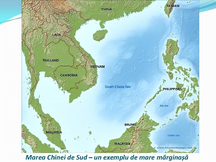 Marea Chinei de Sud – un exemplu de mare mărginașă Marea Chinei de Sud – un exemplu de mare mărginașă