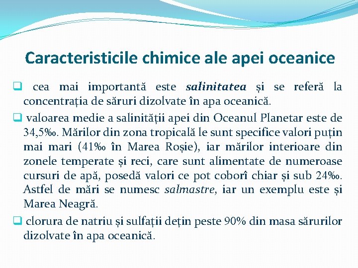 Caracteristicile chimice ale apei oceanice q cea mai importantă este salinitatea și se referă Caracteristicile chimice ale apei oceanice q cea mai importantă este salinitatea și se referă
