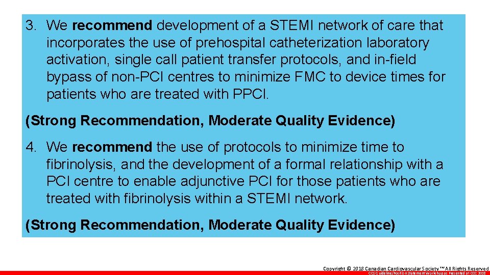3. We recommend development of a STEMI network of care that incorporates the use