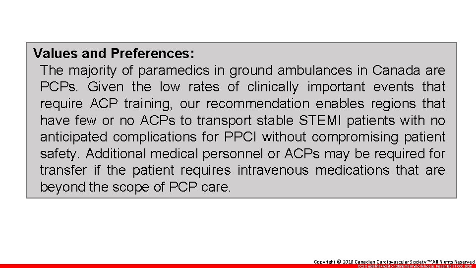 Values and Preferences: The majority of paramedics in ground ambulances in Canada are PCPs.