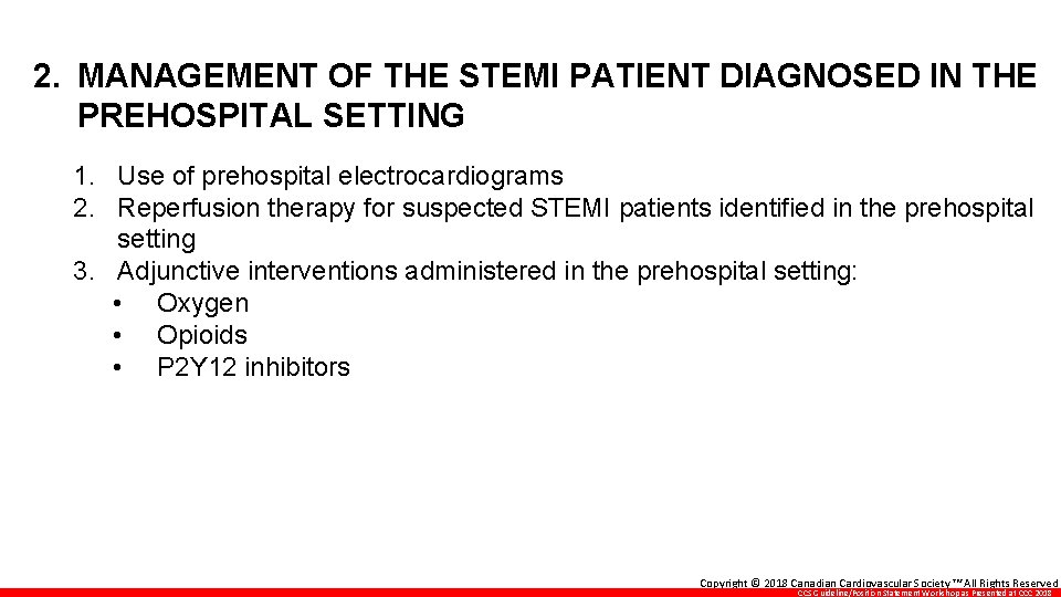 2. MANAGEMENT OF THE STEMI PATIENT DIAGNOSED IN THE PREHOSPITAL SETTING 1. Use of
