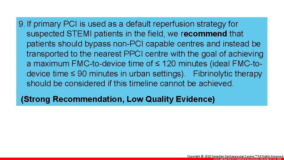 9. If primary PCI is used as a default reperfusion strategy for suspected STEMI