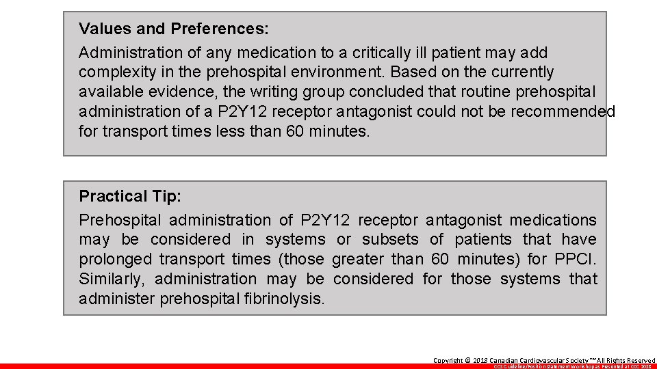 Values and Preferences: Administration of any medication to a critically ill patient may add