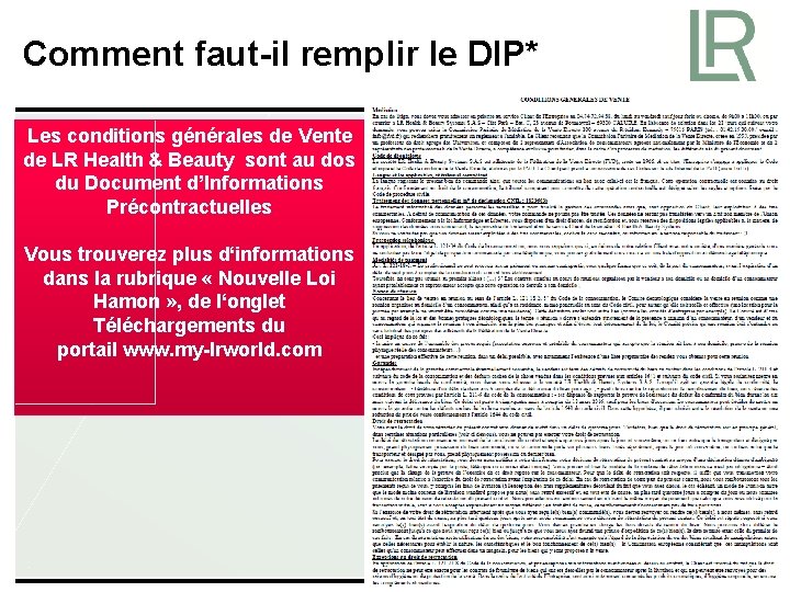 Comment faut-il remplir le DIP* Les conditions générales de Vente de LR Health &