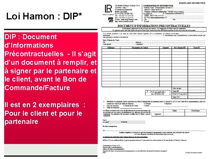 Loi Hamon : DIP* DIP : Document d’Informations Précontractuelles - Il s’agit d’un document