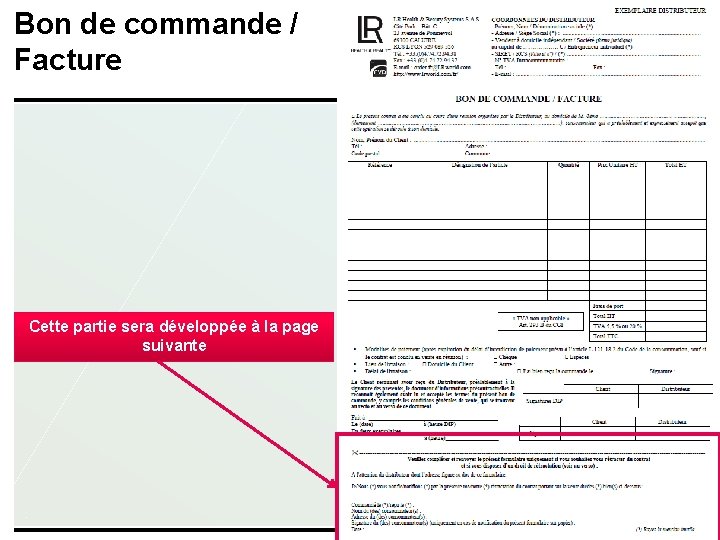 Bon de commande / Facture Cette partie sera développée à la page suivante 