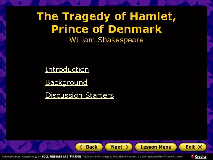 The Tragedy of Hamlet, Prince of Denmark William Shakespeare Introduction Background Discussion Starters 