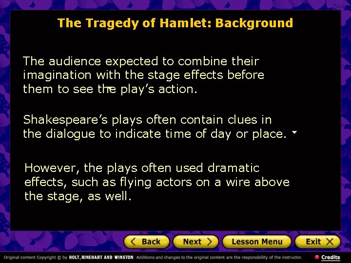 The Tragedy of Hamlet: Background The audience expected to combine their imagination with the