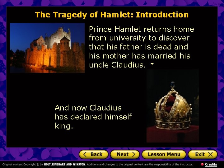 The Tragedy of Hamlet: Introduction Prince Hamlet returns home from university to discover that