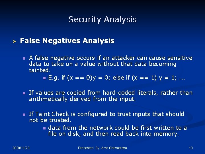 Security Analysis Ø False Negatives Analysis n A false negative occurs if an attacker