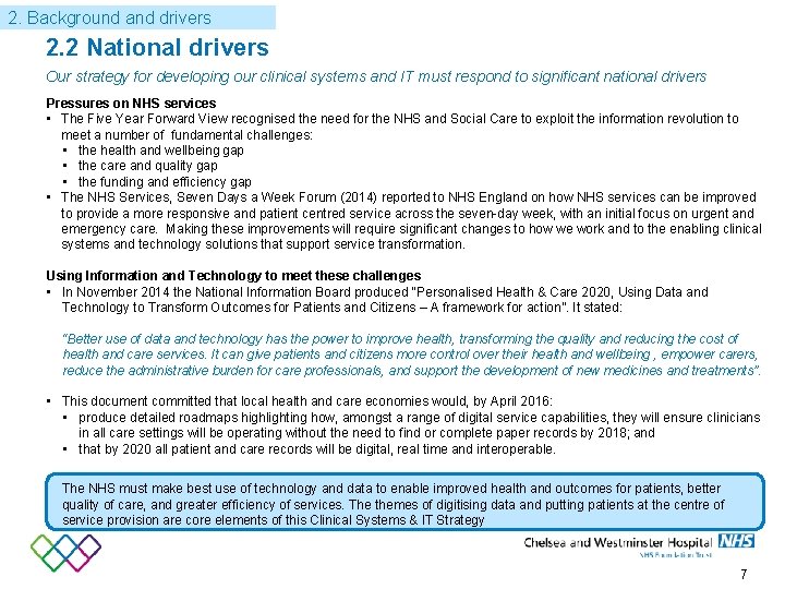 2. Background and drivers 2. 2 National drivers Our strategy for developing our clinical