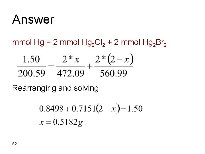 Answer mmol Hg = 2 mmol Hg 2 Cl 2 + 2 mmol Hg