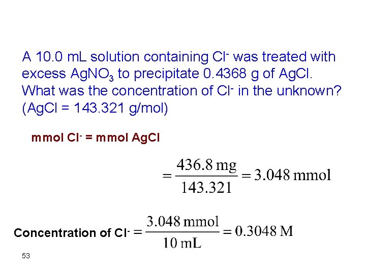 A 10. 0 m. L solution containing Cl- was treated with excess Ag. NO